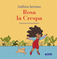 Rosa la crespa / Curly-Haired Rosa (Spanish Edition) 9588983355 Book Cover