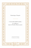 Tu Es de Mon Sang: Les Alliances Dans Le Proche-Orient Ancien 225144890X Book Cover