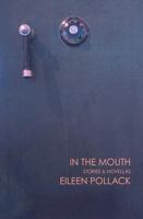 In the Mouth: Stories and Novellas 1884800823 Book Cover