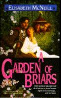 A Garden of Briars 034537004X Book Cover