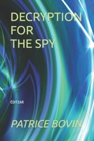 DECRYPTION FOR THE SPY B09Q8YLLZW Book Cover