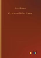October and Other Poems, with Occasional Verses on the War 1986167348 Book Cover