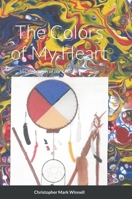 The Colors of My Heart: In Celebration of our Cherokee Heritage 138763660X Book Cover