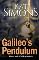 Galileo's Pendulum: A Ross and O'Neill Adventure 1944600582 Book Cover