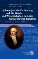 Johann Joachim Eschenburg Und Die Kunste Und Wissenschaften Zwischen Aufklarung Und Romantik 3825360911 Book Cover