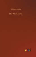 The White Dove 9359957550 Book Cover