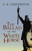 The Ballad of the White Horse 0486475638 Book Cover