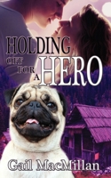 Holding Off for a Hero 1612174396 Book Cover