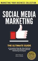 Social Media Marketing - The Ultimate Guide 1720268193 Book Cover