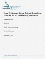 Drug Testing and Crime-Related Restrictions in TANF, SNAP, and Housing Assistance 1480151637 Book Cover