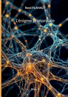 L'énigme primordiale: Tome 3 2322560146 Book Cover