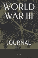 WORLD WAR III: JOURNAL 1657297373 Book Cover
