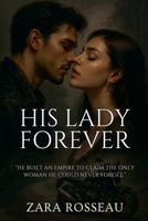 His Lady Forever B0FSHQM16T Book Cover