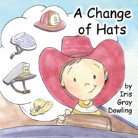 A Change of Hats 1937129365 Book Cover