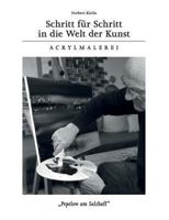 Schritt für Schritt in die Welt der Kunst: Acrylmalerei 3732234797 Book Cover
