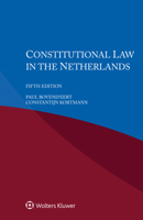 Constitutional Law in the Netherlands 9403505788 Book Cover