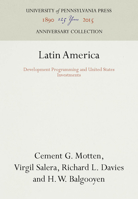 Latin America: Development Programming and United States Investments 1258406446 Book Cover