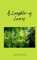 A Laughter of Leaves 1805676938 Book Cover