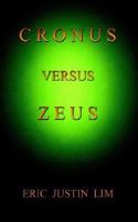 Cronus Versus Zeus 1410725030 Book Cover