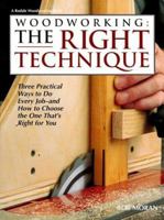 Woodwork Right Technique (Reader's Digest Woodworking) 0762102284 Book Cover
