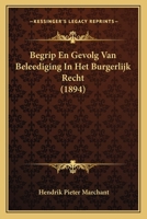 Begrip En Gevolg Van Beleediging in Het Burgerlijk Recht 1167490304 Book Cover