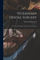 Veterinary Dental Surgery: For the Use of Students, Practitioners and Stockmen 1017076723 Book Cover