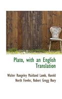 Plato, With an English Translation 1016681232 Book Cover