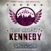 The Legacy: Kennedy B0BX5MP8X2 Book Cover