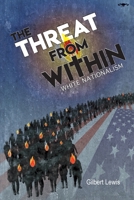 The Threat from Within : White Nationalism 1646105001 Book Cover