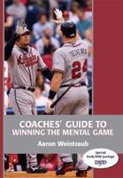 Coaches' Guide to Winning the Mental Game [With DVD] 1606790609 Book Cover