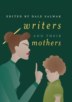 Writers and Their Mothers 3319885855 Book Cover