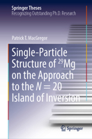 Single-Particle Structure of 29Mg on the Approach to the N = 20 Island of Inversion 3031191188 Book Cover
