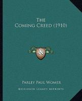 The Coming Creed 1104485427 Book Cover