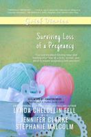 Grief Diaries: Surviving Loss of a Pregnancy 1944328068 Book Cover