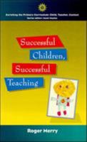 Successful Children, Successful Teaching (Enriching the Primary Curriculum--Child, Teacher, Context) 0335197426 Book Cover
