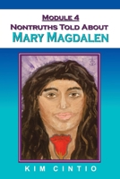 Module 4 Nontruths Told About Mary Magdalen 1982271124 Book Cover