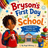 Bryson’s First Day of School B0HHJY7LVK Book Cover