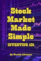 Stock Market Made Simple: Investing 101 B0FK5Q6BXL Book Cover