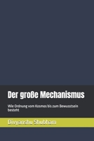 Der große Mechanismus: Wie Ordnung vom Kosmos bis zum Bewusstsein besteht (Der Default-Zustand) (German Edition) B0GLNPCYDR Book Cover