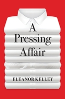 A Pressing Affair 1637529651 Book Cover