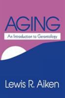 Aging: An Introduction to Gerontology 080395445X Book Cover