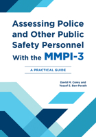Assessing Police and Other Public Safety Personnel with the Mmpi-3: A Practical Guide 1517912636 Book Cover