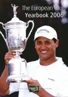 The European Tour Yearbook 2006: Offical European Tour Yearbook 1845131509 Book Cover