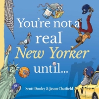 You're Not a Real New Yorker Until... B0FCDCTPVM Book Cover