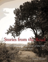 Stories from the Road: An Early History of the Heart of the Old Fort Cobb Trail 1098325990 Book Cover