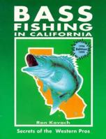 Bass Fishing in California: Secrets of the Western Pros 0934061343 Book Cover