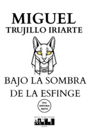 Bajo la sombra de la esfinge (Spanish Edition) B0FLQ283D4 Book Cover