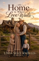 Home is Where Love Waits 197262427X Book Cover