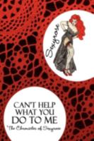 Can't Help What You Do to Me 1441506403 Book Cover