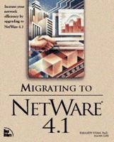 Migrating to Netware 4.1 1562055232 Book Cover